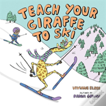 Teach Your Giraffe To Ski