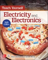 Teach Yourself Electricity And Electronics, Sixth Edition