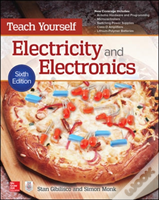 Teach Yourself Electricity And Electronics, Sixth Edition