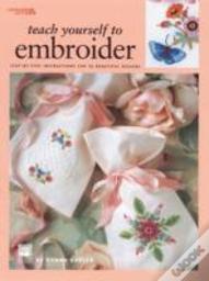 Teach Yourself To Embroider