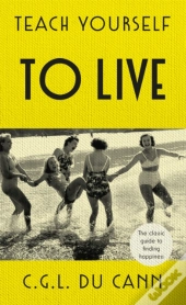 Teach Yourself To Live