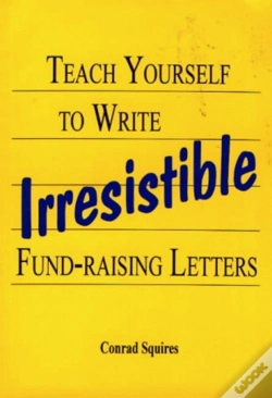 Capa do artigo Teach Yourself To Write Irresistable Fund-Raising Letters