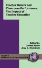 Teacher Beliefs And Classroom Performance - Preview