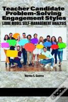 Teacher Candidate Problem-Solving Engagement Styles