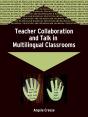 Teacher Collaboration And Talk In Multilingual Classrooms - Preview
