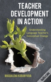 Teacher Development In Action