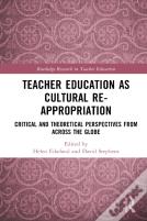 Teacher Education As Cultural Re-Appropriation