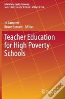 Teacher Education For High Poverty Schools
