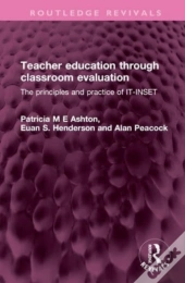 Teacher Education Through Classroom Evaluation