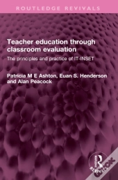 Teacher Education Through Classroom Evaluation