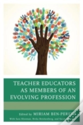 Teacher Educators As Members Of An Evolving Profession