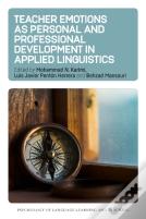 Teacher Emotions As Personal And Professional Development In Applied Linguistics