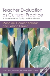 Teacher Evaluation As Cultural Practice