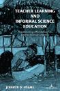 Teacher Learning And Informal Science Education - Preview