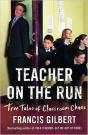 Teacher On The Run: True Tales Of Classroom Chaos - Preview