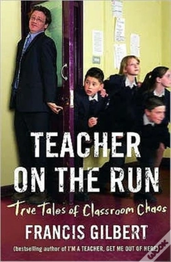 Capa do artigo Teacher On The Run: True Tales Of Classroom Chaos