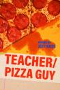 Teacher/Pizza Guy - Preview