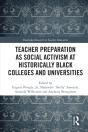 Teacher Preparation As Social Activism At Historically Black Colleges And Universities - Preview