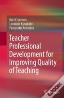 Teacher Professional Development For Improving Quality Of Teaching