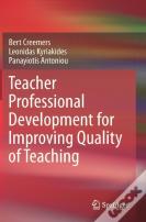 Teacher Professional Development For Improving Quality Of Teaching