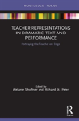 Teacher Representations In Dramatic Text And Performance - Preview