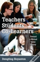 Teachers And Students As Co-Learners