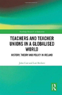 Teachers And Teacher Unions In A Globalised World - Preview
