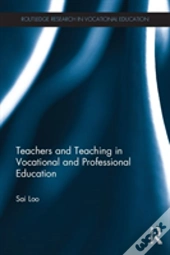 Teachers And Teaching In Vocational And Professional Education
