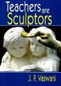 Teachers Are Sculptors - Preview