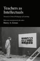 Teachers As Intellectuals