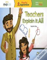Teachers Explain It All
