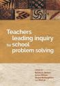 Teachers Leading Inquiry For School Problem Solving - Preview