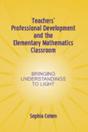 Teachers' Professional Development And The Elementary Mathematics Classroom - Preview