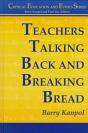 Teachers Talking Back And Breaking Bread - Preview