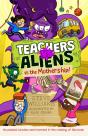 Teachers Vs Aliens Vs The Mothership! - Preview
