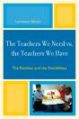 Teachers We Need Vs. The Teachers We Have - Preview