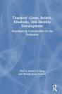 Teachersâ€™ Goals, Beliefs, Emotions, And Identity Development - Preview