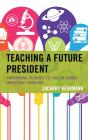 Teaching A Future President - Preview