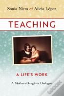Teaching, A Life'S Work