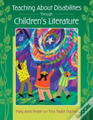 Teaching About Disabilities Through Children'S Literature