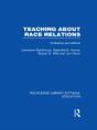 Teaching About Race Relations (Rle Edu J) - Preview