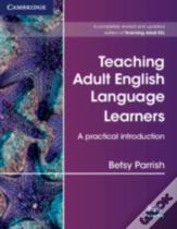 Teaching Adult English Language Learners: A Practical Introduction Paperback