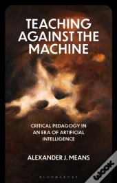 Teaching Against The Machine