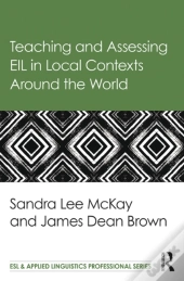 Teaching And Assessing Eil In Local Contexts Around The World