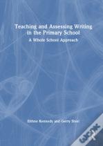 Teaching And Assessing Writing In The Primary School
