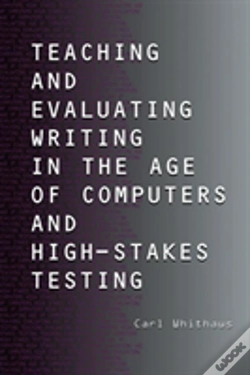 Capa do artigo Teaching And Evaluating Writing In The Age Of Computers And High-Stakes Testing