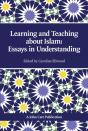 Teaching And Learning About Islam: Essays In Understanding - Preview