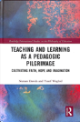 Teaching And Learning As A Pedagogic Pilgrimage - Preview