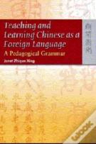 Teaching And Learning Chinese As A Foreign Language