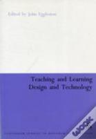 Teaching And Learning Design Technology